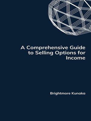 cover image of A Comprehensive Guide to Selling Options